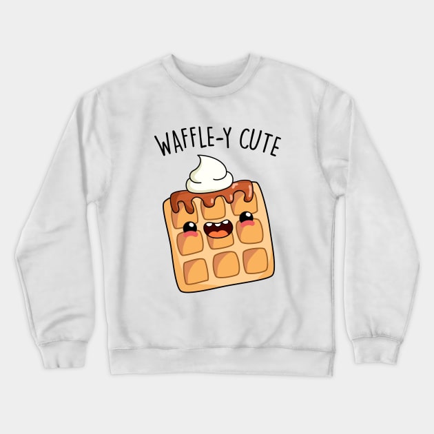 Waffley Cute Waffle Pun Crewneck Sweatshirt by punnybone